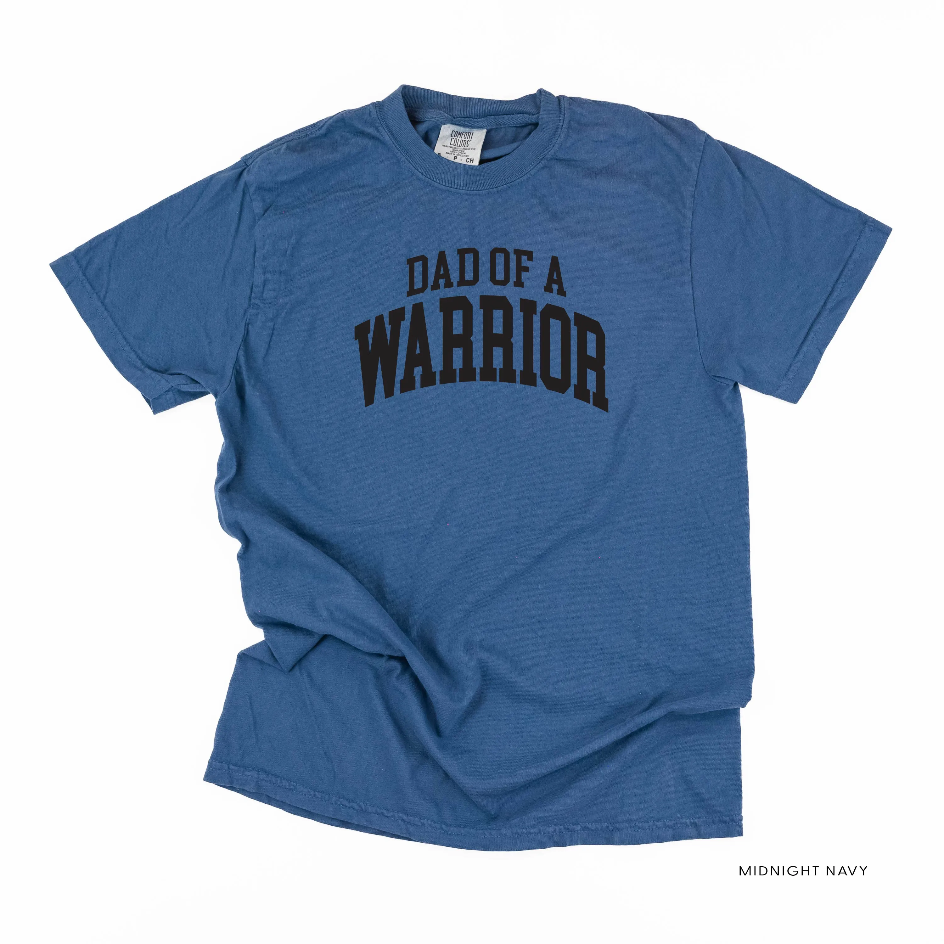 Dad of a Warrior - Varsity - SHORT SLEEVE COMFORT COLORS TEE