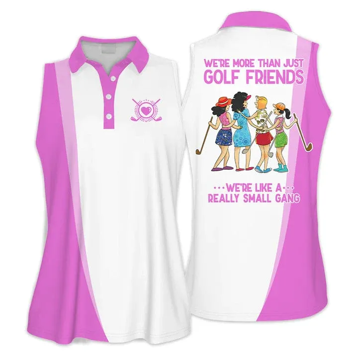 We're More Than Just Golf Friends Golf Woman Polo Shirts, White and Pink Golf Shirt